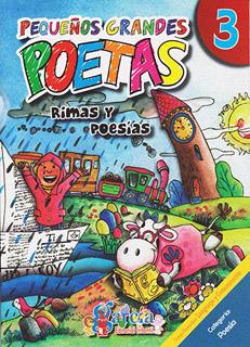 PEQUEÑOS GRANDES POETAS 3: RIMAS Y POESIAS