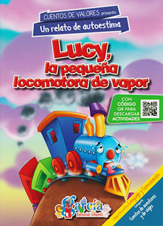 CUENTOS DE VALORES: LUCY, LA PEQUEÑA LOCOMOTORA...
