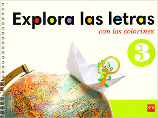 EXPLORA LAS LETRAS 3 CON LOS COLORINES (CON LIBRO...