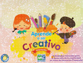 APRENDE A SER CREATIVO INTERMEDIO (INCLUYE GUIA DIDACTICA)