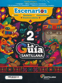 LA GUIA SANTILLANA 2 ESCUELA OFICIAL (PUBLICA) 2023 - 2024 (INCLUYE ESCENARIOS, MULTIPLES LENGUAJES Y CUADERNO DE MATEMATICAS CON EXAMENES)