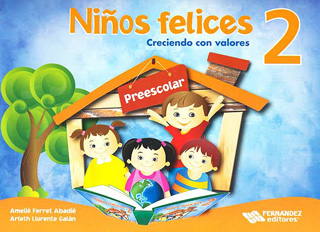 NIÑOS FELICES 2 CRECIENDO CON VALORES...