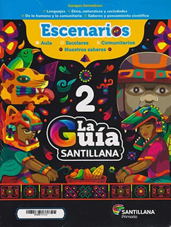 LA GUIA SANTILLANA 2 ESCUELA PRIVADA 2023 - 2024 (INCLUYE EDUCACION SOCIOEMOCIONAL, DETECTIVES MATEMATICOS Y ALAS DE PAPEL)