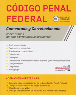 CODIGO PENAL FEDERAL 2022: COMENTADO Y...