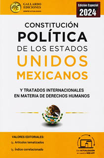 CONSTITUCION POLITICA DE LOS ESTADOS UNIDOS MEXICANOS 2024 Y TRATADOS INTERNACIONALES EN MATERIA DE DERECHOS HUMANOS