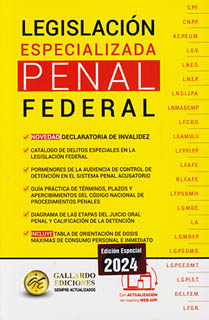 LEGISLACION PENAL FEDERAL 2024 (ESPECIALIZADA)