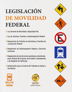 LEGISLACION DE MOVILIDAD FEDERAL 2026 (REGLAMENTO DE TRANSITO EN CARRETERAS Y PUENTES FEDERALES)