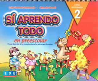 SI APRENDO TODO EN PREESCOLAR 2 LIBRO INTEGRADO