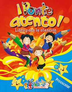 ¡PONTE ATENTO! LIBRO PARA LA ATENCION (PREESCOLAR)