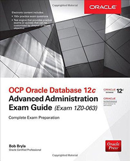 OCP ORACLE DATABASE 12C ADVANCED ADMINISTRATION...