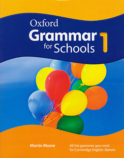 OXFORD GRAMMAR FOR SCHOOLS 1 (INCLUDE CD)