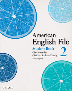 AMERICAN ENGLISH FILE 2 STUDENT BOOK