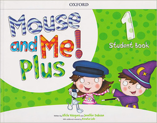 MOUSE AND ME! PLUS 1 STUDENT BOOK (INCLUDE ACCESS...