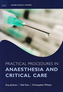 PRACTICAL PROCEDURES IN ANAESTHESIA AND CRITICAL CARE
