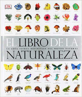 EL LIBRO DE LA NATURALEZA: LA GUIA VISUAL...