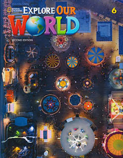 EXPLORE OUR WORLD 6 STUDENTS BOOK (INCLUDE SPARK STICKER CODE)