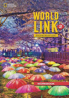 WORLD LINK 2 WORKBOOK (DEVELOPING ENGLISH FLUENCY)