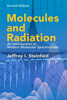 MOLECULES AND RADIATION: AN INTRODUCTIONTO MODERN...