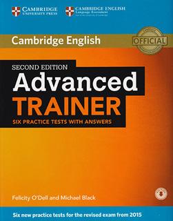 CAMBRIDGE ENGLISH ADVANCED TRAINER: SIX PRACTICE...