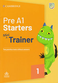 PRE A1 STARTERS MINI TRAINER 1 WITH AUDIO...