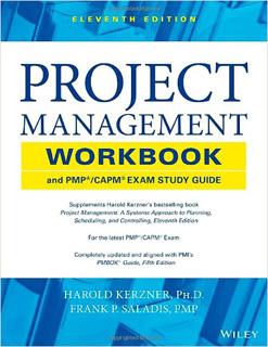 PROJECT MANAGEMENT WORKBOOK AND PMP-CAPM EXAM STUDY GUIDE