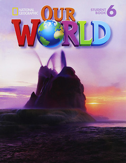 OUR WORLD (AME) 6 STUDENT BOOK (INCLUDE CD)