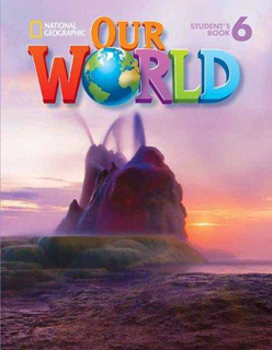OUR WORLD (AME) 6 WORKBOOK