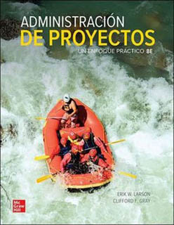 ADMINISTRACION DE PROYECTOS: UN ENFOQUE PRACTICO