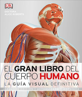 EL GRAN LIBRO DEL CUERPO HUMANO: LA GUIA VISUAL...