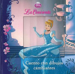 LA CENICIENTA: CUENTO CON DIBUJOS CAMBIANTES