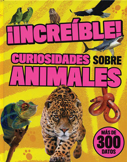 ¡INCREIBLE! CURIOSIDADES SOBRE ANIMALES