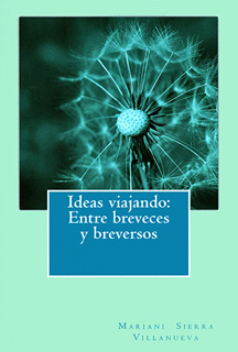 IDEAS VIAJANDO: ENTRE BREVECES Y BREVERSOS