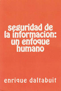 SEGURIDAD DE LA INFORMACION: UN ENFOQUE HUMANO