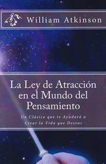 LA LEY DE LA ATRACCION EN EL MUNDO DEL PENSAMIENTO