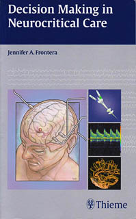 DECISION MAKING IN NEUROCRITICAL CARE
