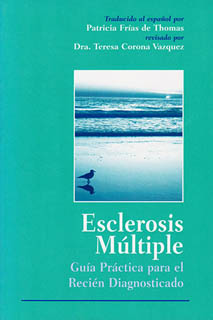 ESCLEROSIS MULTIPLE: GUIA PRACTICA PARA EL RECIEN DIAGNOSTICADO