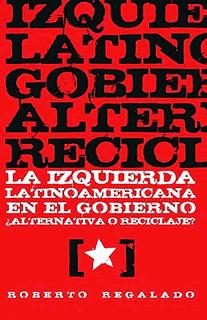 LA IZQUIERDA LATINOAMERICANA EN EL GOBIERNO