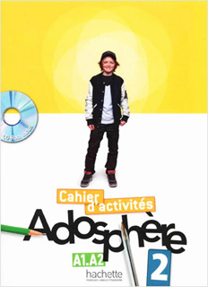 ADOSPHERE 2 CAHIER D ACTIVITES A1.A2 (INCLUDE CD)