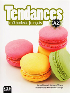 TENDANCES METHODE DE FRANCAIS A2 (LIVRE)