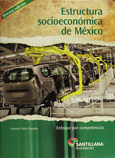 ESTRUCTURA SOCIOECONOMICA DE MEXICO DGB...