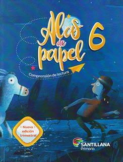 ALAS DE PAPEL 6 COMPRENSION DE LECTURA