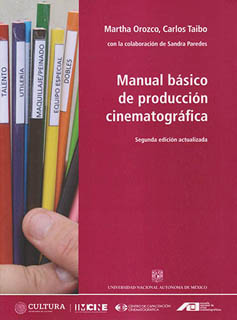 MANUAL BASICO DE PRODUCCION CINEMATOGRAFICA
