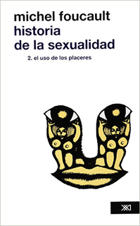 HISTORIA DE LA SEXUALIDAD VOLUMEN 2, EL USO DE...