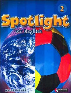 SPOTLIGHT ON ENGLISH 2 ASSESSMENTS