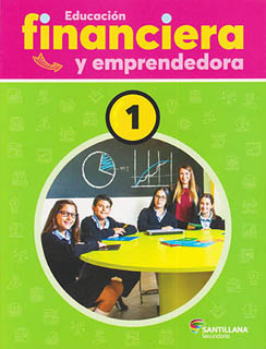 EDUCACION FINANCIERA Y EMPRENDEDORA 1 SECUNDARIA