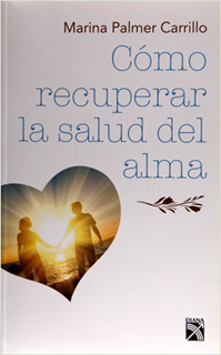 COMO RECUPERAR LA SALUD DEL ALMA