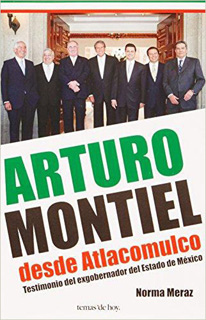 ARTURO MONTIEL DESDE ATLACOMULCO: TESTIMONIO DEL...