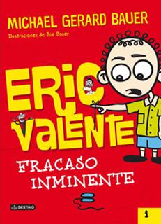 ERIC VALENTE: FRACASO INMINENTE