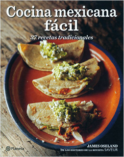 COCINA MEXICANA FACIL: 37 RECETAS TRADICIONALES