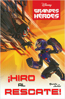 GRANDES HEROES: HIRO AL RESCATE